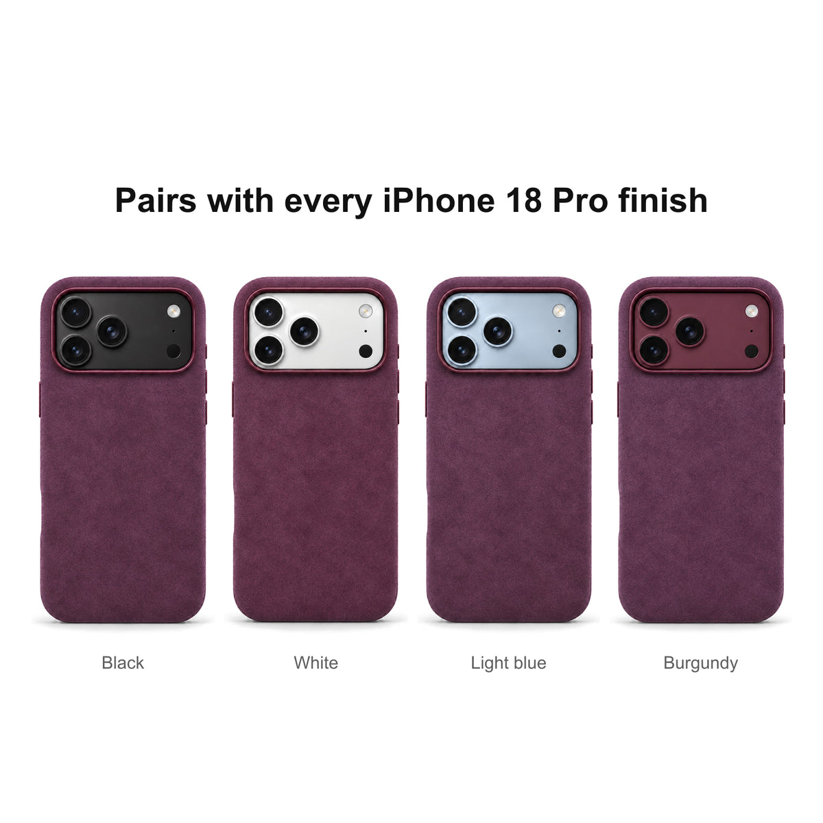 Velluto Case in Burgundy on every iPhone 18 Pro finish
